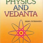 Modern Physics and Vedanta