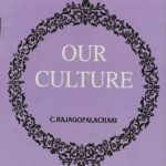 Our Culture : C. Rajagopalachari