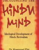Decolonizing the Hindu Mind