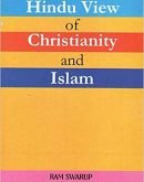 Hindu View of Christianity and Islam