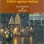 Kumbha: India's Ageless Festival