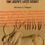 Genetics and the Aryan debate: "Early Indians" Tony Joseph's Latest Assault