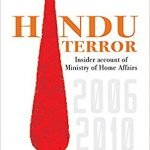Hindu Terror: Insider account of Ministry of Home Affairs 2006-2010