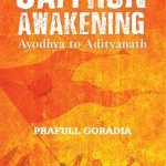 Saffron Awakening, Ayodhya to Adityanath