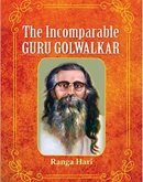 The Incomparable Guru Golwalkar