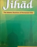 Jihad - The Islamic Doctrine of Permanent War