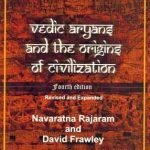 Vedic Aryans and the Origins of Civilization