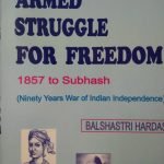Armed Struggle for Freedom -1857 to Subhash
