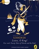 Listen, O King!: Five-and-Twenty Tales of Vikram and the Vetal