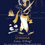 Listen, O King!: Five-and-Twenty Tales of Vikram and the Vetal