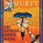 The Upside-Down King: Unusual Tales about Rama and Krishna