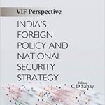 India’s Foreign Policy and National Security Strategy