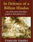 In Defence of a Billion Hindus : One of the most marvelous people on this planet-ever...