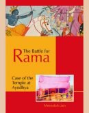 The Battle for Rama : Case of the Temple at Ayodhya