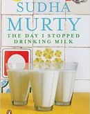 The Day I Stopped Drinking Milk: Life Stories from Here and There