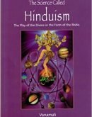 Science Called Hinduism : The Play of the Divine in the Form of Rishis