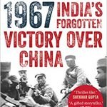 WATERSHED 1967 : India’s Forgotten Victory Over China - Hardcover