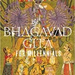 The Bhagavad Gita for Millennials