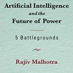 Artificial Intelligence and the Future of Power: 5 Battlegrounds