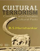 Cultural Terrorism - Conflicts and Debates On Cultural Pasts