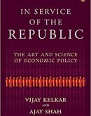 In Service of the Republic: The Art and Science of Economic Policy