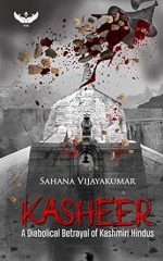 Kasheer : A Diabolical Betrayal of Kashmiri Hindus