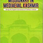 A Muslim Missionary in Medieval Kashmir
