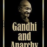 Gandhi and Anarchy - Hardbound