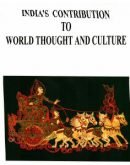 India's Contribution to World Thought and Culture