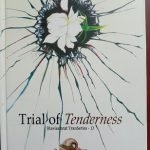 Trial of Tenderness