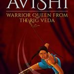 Avishi: Warrior Queen from the Rig Veda