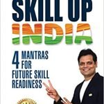 Skill Up India : 4 Mantras for Future Skill Readiness
