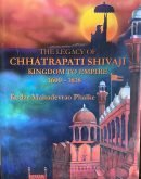 The Legacy of Chhatrapati Shivaji - From Kingdom to Empire
