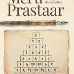 Meru Prastaar: The Wonder World of Indian Mathematics