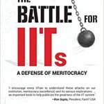 The Battle for IITs: A Defense of Meritocracy