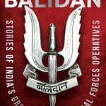 Balidan : Stories of India's Greatest Para Special Forces Operatives