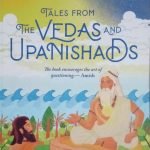 Tales from the Vedas and Upanishads