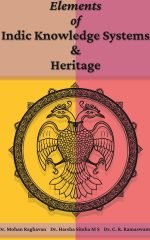 Elements of Indic Knowledge Systems and Heritage