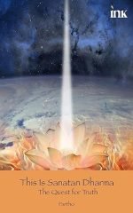 This is Sanatan Dharma : The Quest for Truth