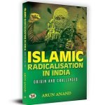 Islamic Radicalisation In India: Origin And Challenges