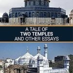 A Tale of Two Temples and Other Essays