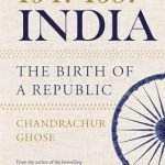 1947-1957, India: The Birth of a Republic