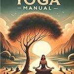 The Yoga Manual