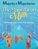 The Majoritarian Myth: How Unscientific Social Theories Create Disharmony