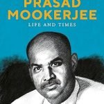 Syama Prasad Mookerjee: Life and Times
