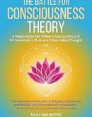 The Battle for Consciousness Theory