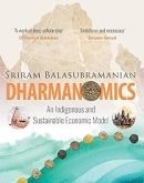 Dharmanomics : An Indigenous and Sustainable Economic Model