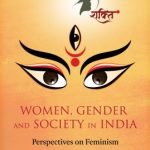 SHAKTI : Women, Gender and Society in India - Perspectives on Feminism
