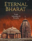 Eternal Bharat: Truth, Meaning & Beauty