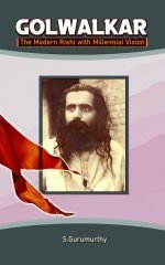 Golwalkar – The Modern Rishi With Millennial Vision